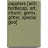 Capsters [With Bottlecap, Art, Charm, Gems, Glitter, Special Goo]