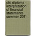 Cisi Diploma - Interpretation Of Financial Statements Summer 2011