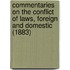 Commentaries On The Conflict Of Laws, Foreign And Domestic (1883)