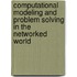 Computational Modeling and Problem Solving in the Networked World
