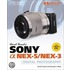 David Busch's Sony Alpha Nex-5/Nex-3 Guide To Digital Photography