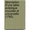 Description D'Une Table Ecliptique Nouvelle Et Universelle (1765) door Johann Heinrich Lambert