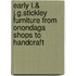 Early L.& J.G.Stickley Furniture From Onondaga Shops To Handcraft