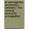 El aArmagedon economico venidero / The Coming Economic Armageddon by Dr. Jeremiah David