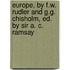 Europe, By F.W. Rudler And G.G. Chisholm, Ed. By Sir A. C. Ramsay