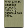 Exam Prep For American Economic History By Hughes & Cain, 7th Ed. door Shirley Hughes