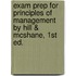 Exam Prep For Principles Of Management By Hill & Mcshane, 1st Ed.