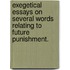 Exegetical Essays On Several Words Relating To Future Punishment.