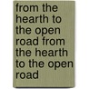 From the Hearth to the Open Road from the Hearth to the Open Road by Barbara Frey Waxman