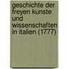 Geschichte Der Freyen Kunste Und Wissenschaften In Italien (1777) by Christian Joseph Jagemann