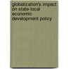 Globalization's Impact On State-Local Economic Development Policy door Robert S. Montjoy