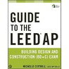 Guide To The Leed Ap Building Design And Construction (Bd&C) Exam by Michelle Cottrell