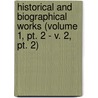 Historical And Biographical Works (Volume 1, Pt. 2 - V. 2, Pt. 2) door John Strype
