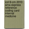 Icd-9-cm 2010 Ama Express Reference Coding Card Internal Medicine door Onbekend