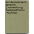 Kundenorientierte Sprache (Unterweisung Bankkaufmann / -kauffrau)