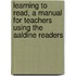 Learning To Read, A Manual For Teachers Using The Aaldine Readers