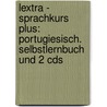 Lextra - Sprachkurs Plus: Portugiesisch. Selbstlernbuch Und 2 Cds door Manuela Cook