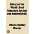 Library Of The World's Best Literature, Ancient And Modern (1896)