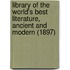 Library Of The World's Best Literature, Ancient And Modern (1897)
