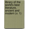 Library Of The World's Best Literature, Ancient And Modern (V. 1) door Hamilton Wright Mabie