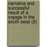 Narrative And Successful Result Of A Voyage In The South Seas (2) by Peter Dillon