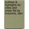Outlines & Highlights For Cities And Urban Life By Macionis, Isbn by Cram101 Textbook Reviews
