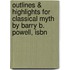 Outlines & Highlights For Classical Myth By Barry B. Powell, Isbn