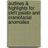Outlines & Highlights For Cleft Palate And Craniofacial Anomalies