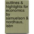 Outlines & Highlights For Economics By Samuelson & Nordhaus, Isbn
