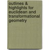 Outlines & Highlights For Euclidean And Transformational Geometry by Cram101 Textbook Reviews