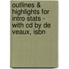 Outlines & Highlights For Intro Stats - With Cd By De Veaux, Isbn door Cram101 Textbook Reviews