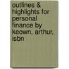 Outlines & Highlights For Personal Finance By Keown, Arthur, Isbn door Cram101 Textbook Reviews