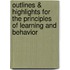 Outlines & Highlights For The Principles Of Learning And Behavior