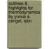 Outlines & Highlights For Thermodynamics By Yunus A. Cengel, Isbn
