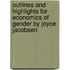 Outlines And Highlights For Economics Of Gender By Joyce Jacobsen