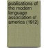 Publications Of The Modern Language Association Of America (1912)