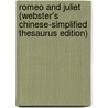 Romeo and Juliet (Webster's Chinese-Simplified Thesaurus Edition) door Reference Icon Reference