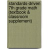 Standards-Driven 7th Grade Math (Textbook & Classroom Supplement) door Max Rock Nathaniel