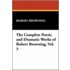 The Complete Poetic And Dramatic Works Of Robert Browning, Vol. 3