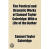 The Poetical And Dramatic Works Of Samuel Taylor Coleridge (1836) door Samuel Taylor Coleridge