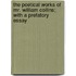The Poetical Works Of Mr. William Collins; With A Prefatory Essay