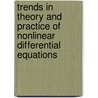Trends In Theory And Practice Of Nonlinear Differential Equations door V. Lakshmikantham