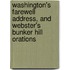 Washington's Farewell Address, And Webster's Bunker Hill Orations