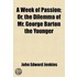 Week Of Passion; Or, The Dilemma Of Mr. George Barton The Younger