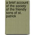 A Brief Account Of The Society Of The Friendly Sons Of St. Patrick