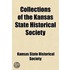 Collections Of The Kansas State Historical Society (14, Pp. 1-234)