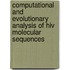 Computational And Evolutionary Analysis Of Hiv Molecular Sequences