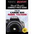 David Busch's Compact Field Guide For The Canon Eos Rebel T2i/550d