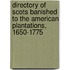 Directory of Scots Banished to the American Plantations, 1650-1775