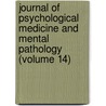 Journal Of Psychological Medicine And Mental Pathology (Volume 14) door Forbes Winslow
